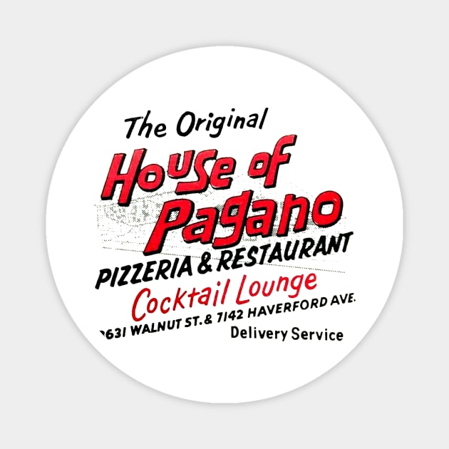 House of Pagano Pizzeria Philadelphia Magnet by lavdog